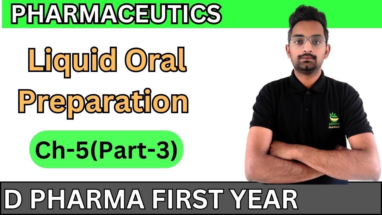 Liquid Oral Preparation || Pharmaceuticas || Ch-5(Part-3) D.Pharma 1st year