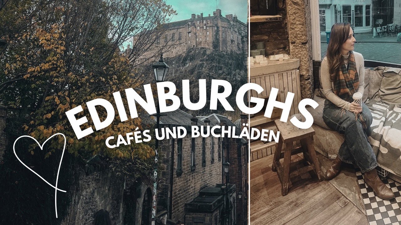 EDINBURGH 🏴󠁧󠁢󠁳󠁣󠁴󠁿 🌧️ : MEINE LIEBSTEN CAFÉS UND BUCHLÄDEN + HAUL | Analog Living