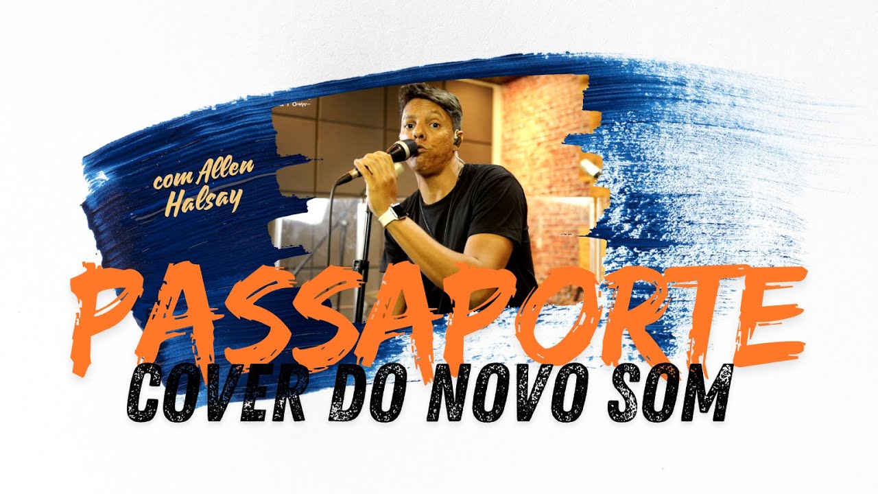 Passaporte (Cover da Banda Novo Som) / Allen Halsay