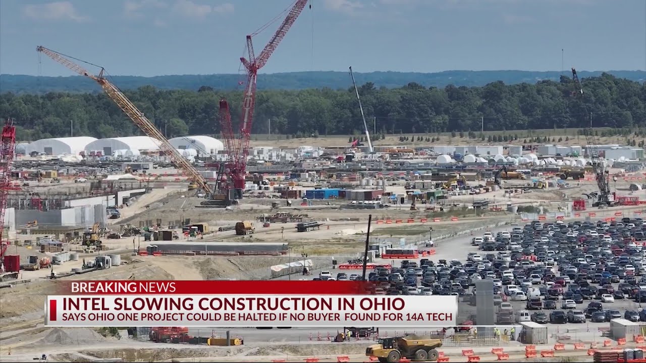 Intel slowing construction in Ohio