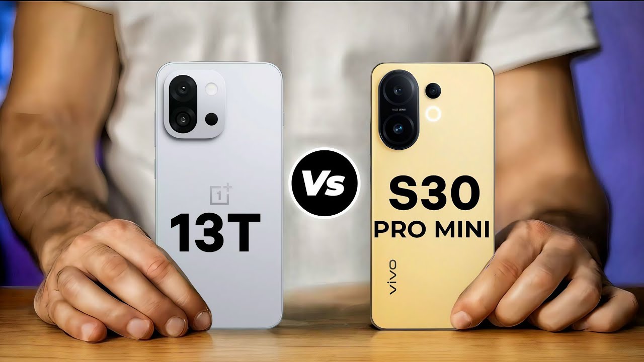 Oneplus 13T Vs Vivo S30 Pro Mini