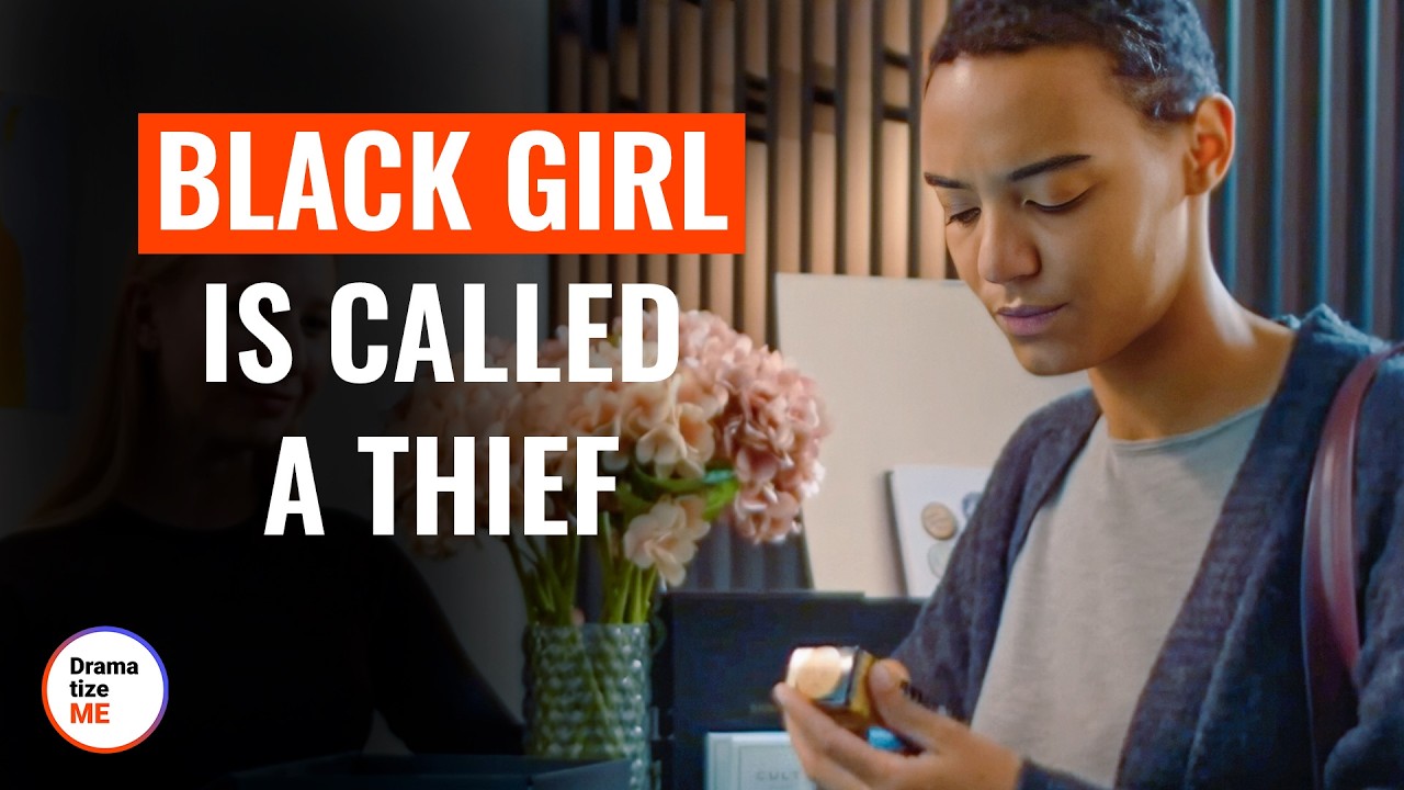 Black Girl Is Called A Thief | @DramatizeMe