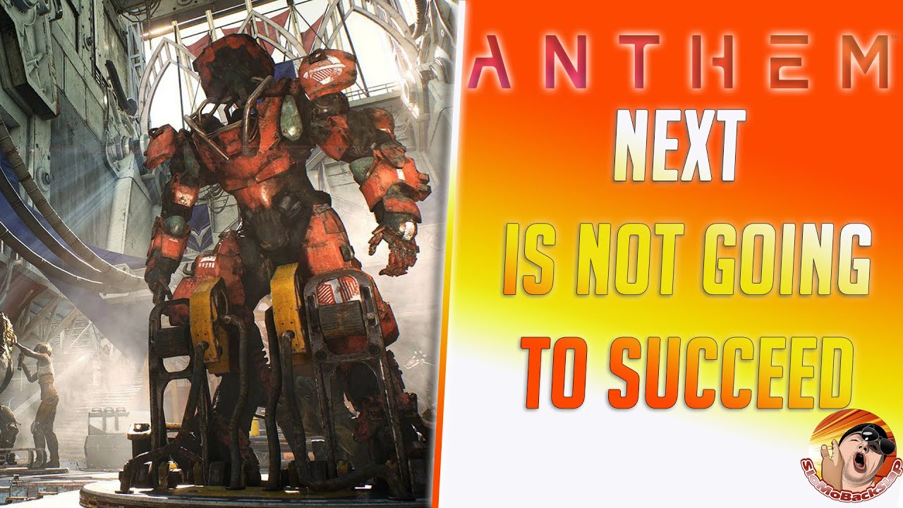 Anthem 2.0 | Anthem NEXT Isn't Going To Succeed