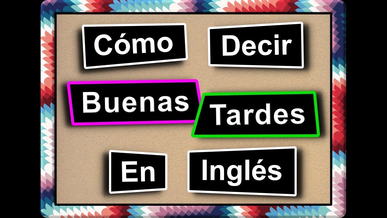 Cómo Decir BUENAS TARDES (Good Afternoon) En Inglés #aprenderingles #PronunciaciónEnInglés