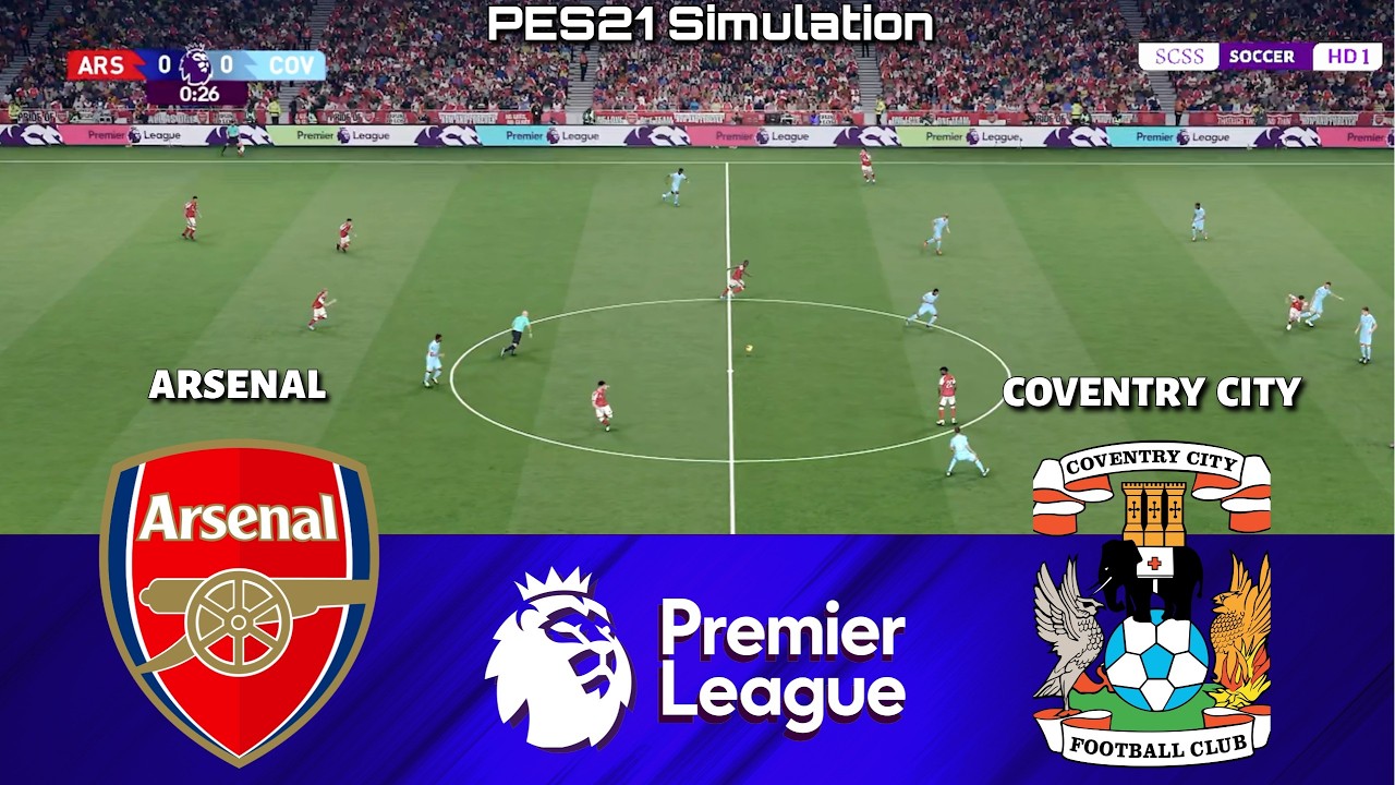 🔴 LIVE | Arsenal vs Coventry City | Premier League 2026/2027 | PES 21 Simulation