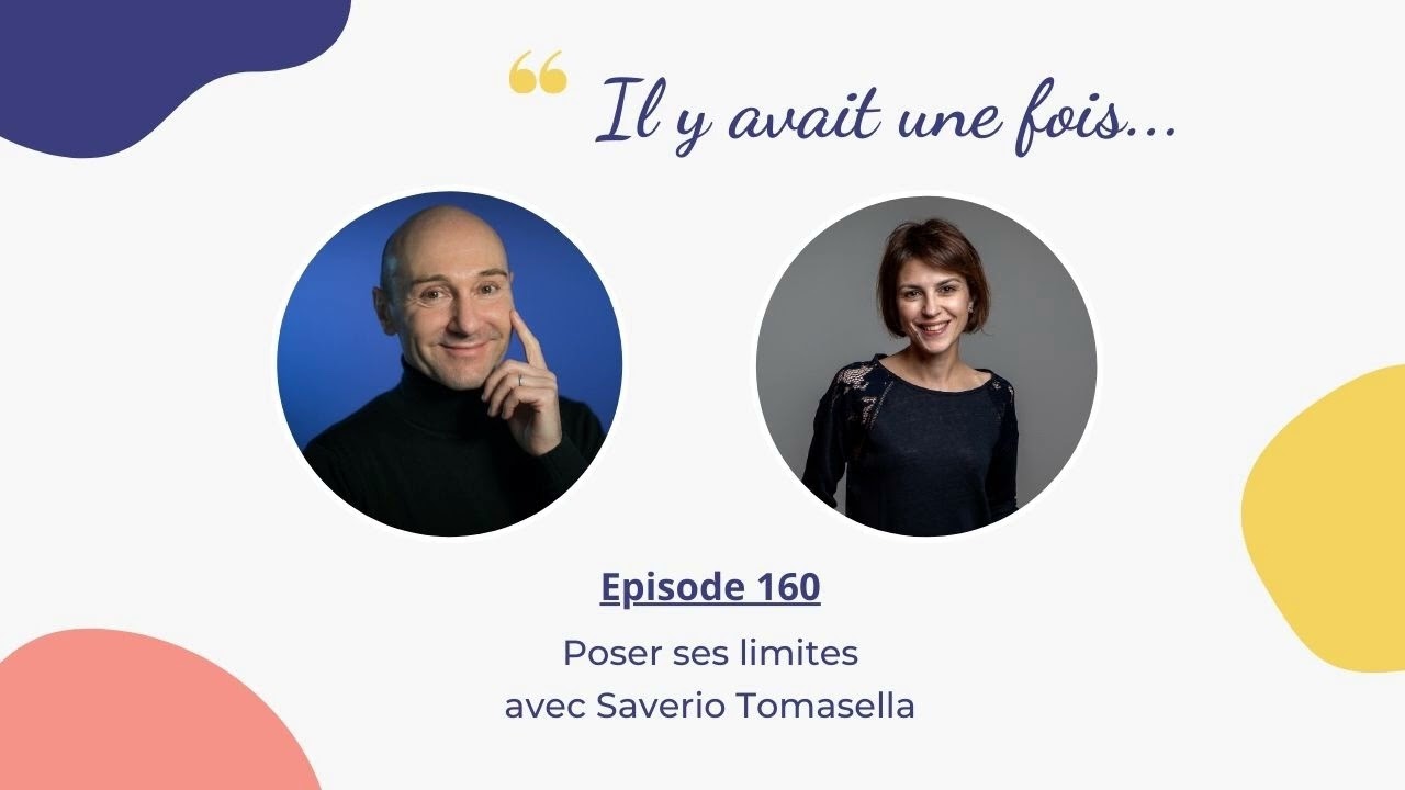 Poser ses limites avec Saverio Tomasella