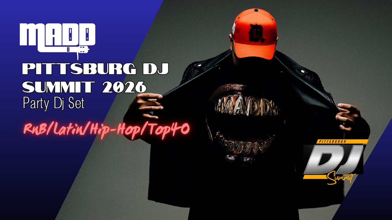 Pittsburg Dj Summit 2026 - Dj Madd Party Set: RnB/Latin/HipHop/Top40 Dj MIx