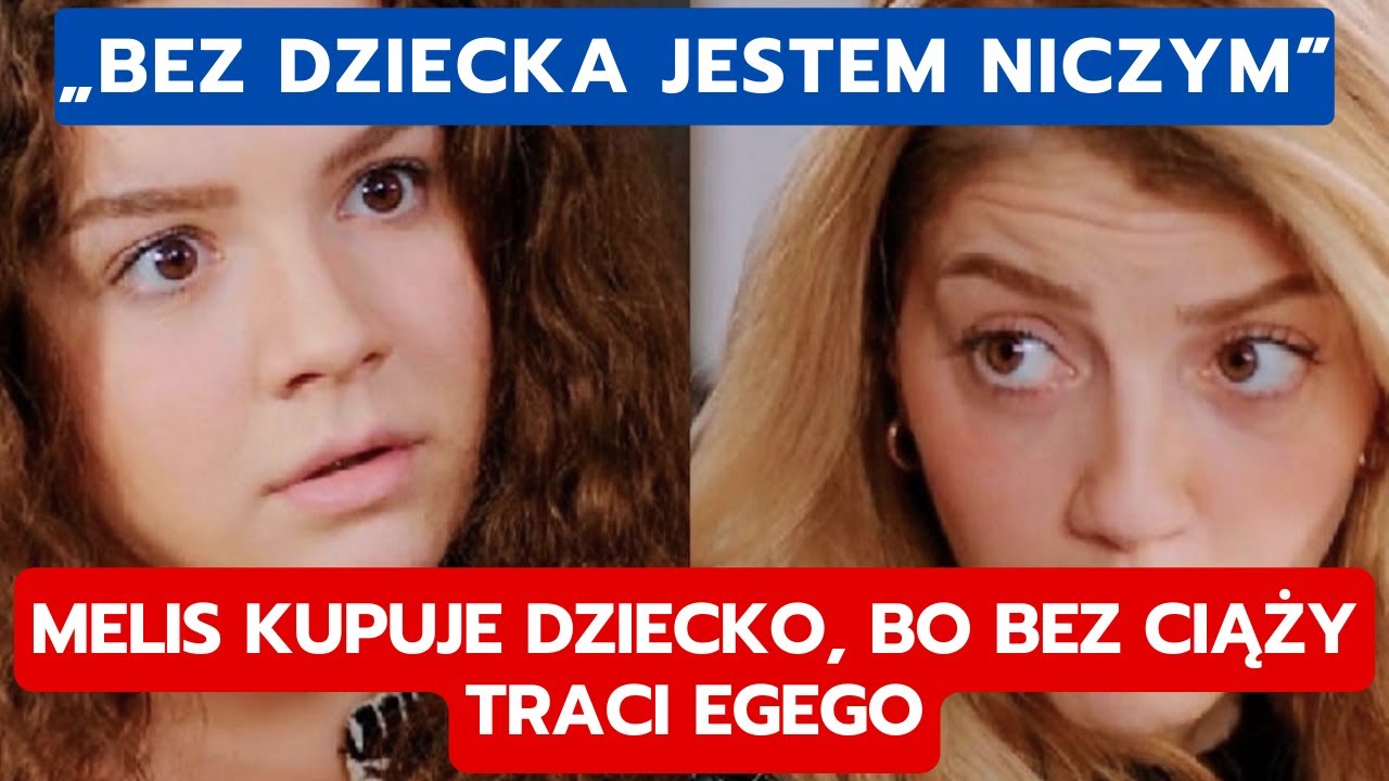 MIŁOŚĆ I NADZIEJA: MELIS KUPUJE DZIECKO, BO BEZ CIĄŻY TRACI EGEGO