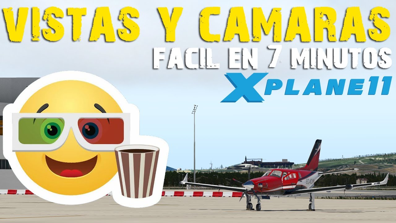 X-PLANE 11 | TUTORIAL configurar y guardar VISTAS Y CÁMARAS ⚡⚡RAPIDO⚡⚡