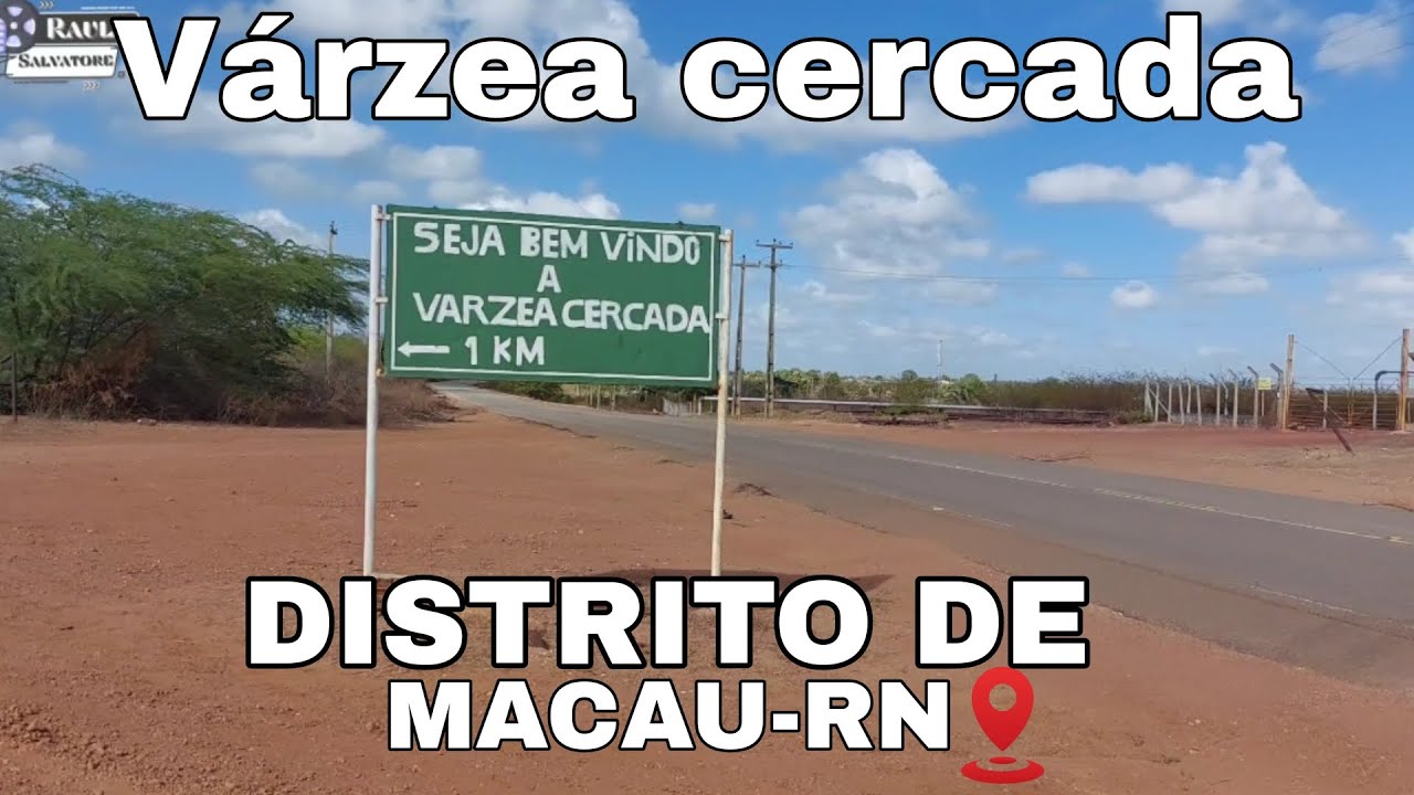 Várzea cercada DISTRITO DE MACAU RN