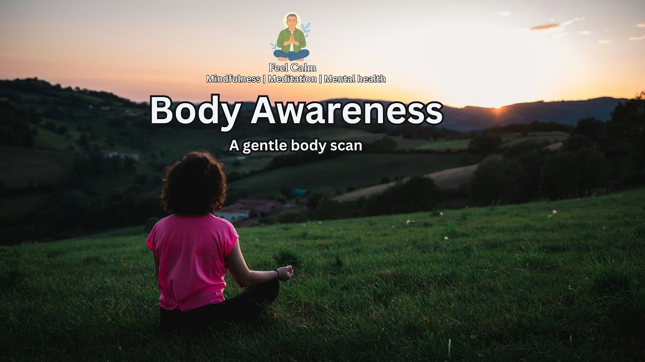 Body Awareness — A Gentle 12-Minute Body Scan to Feel Grounded and Present