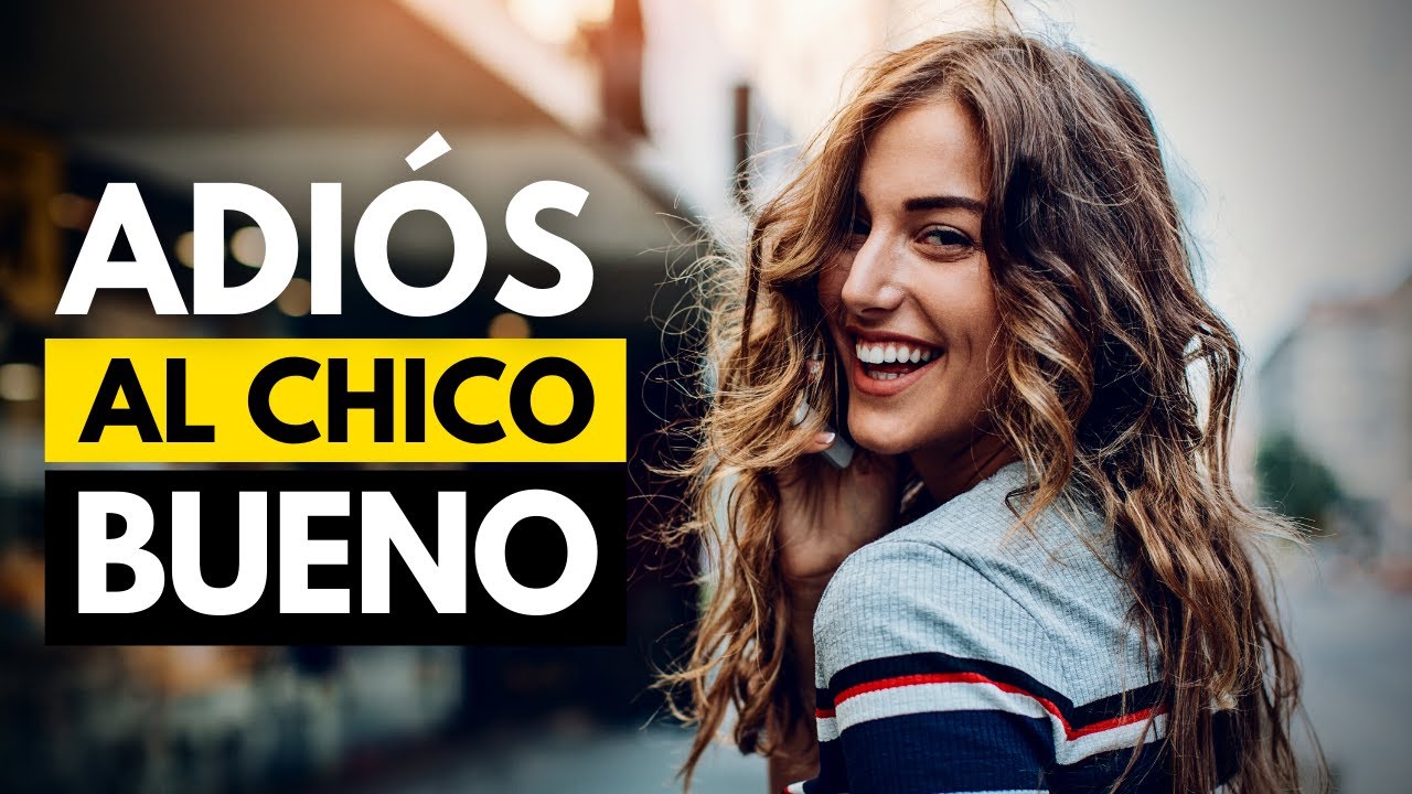 Cómo DEJAR DE SER El Chico Bueno | Y Convertir Su Indiferencia En Atracción