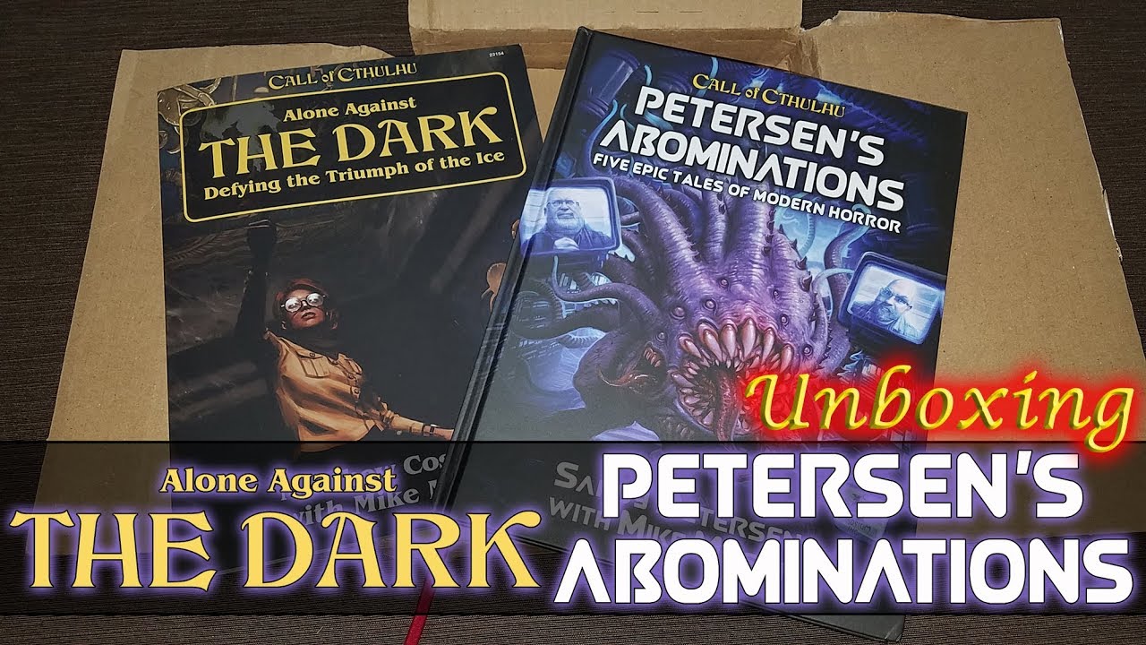 Alone Against the Dark and Petersen's Abominations Unboxing