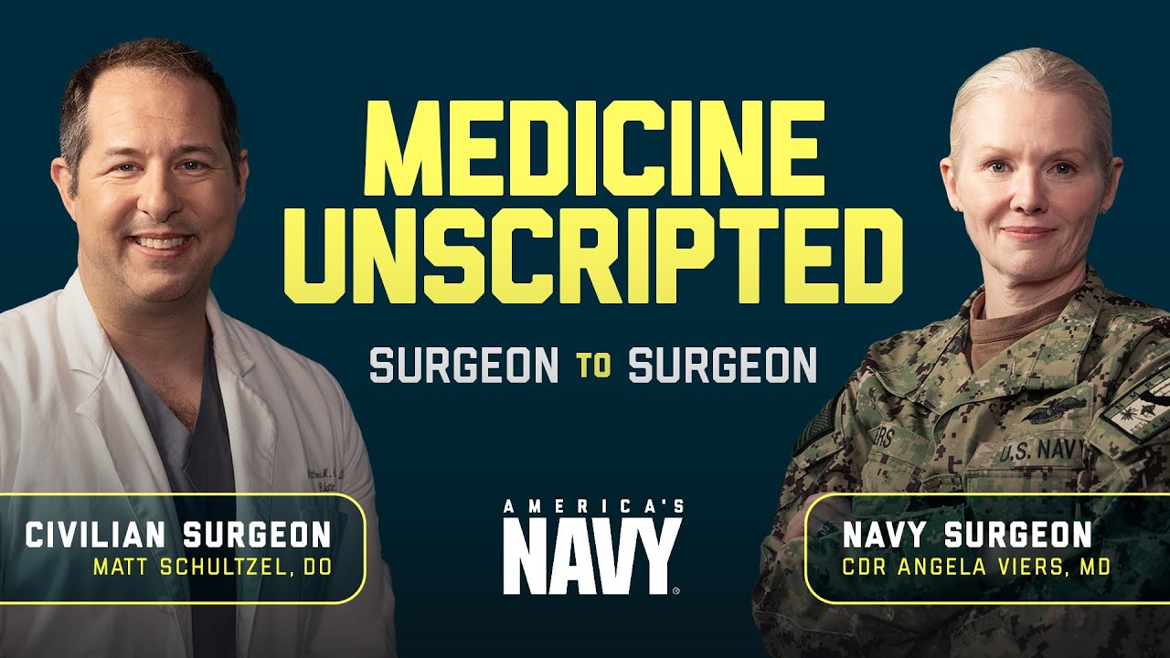 Medicine Unscripted: Navy Surgeon
