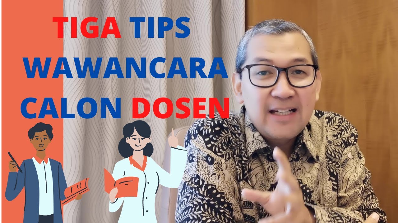 Tiga Tips Wawancara Calon Dosen atau Pengajar yang Perlu Diketahui | KampusKita Viewpoint