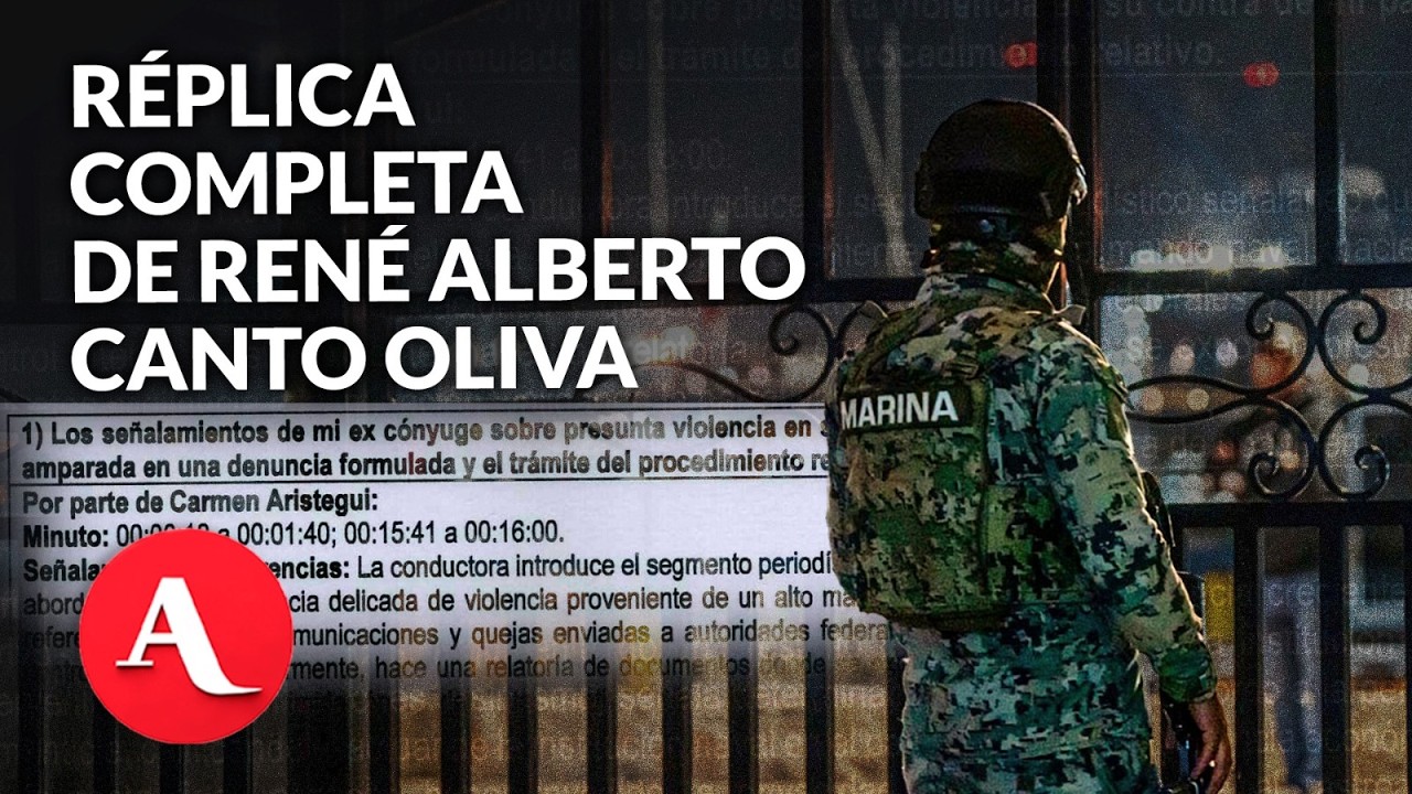 Réplica integra de René Canto Oliva tras entrevista de Violeta Sánchez | Aristegui Noticias
