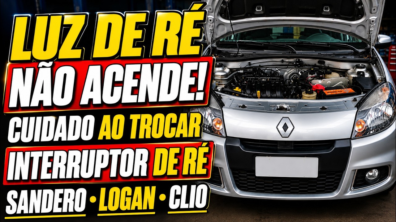 Luz De Ré Não Acende Novo Sandero Logan 3 Cilindros Duster, Cuidado Ao Trocar Interruptor De Ré!