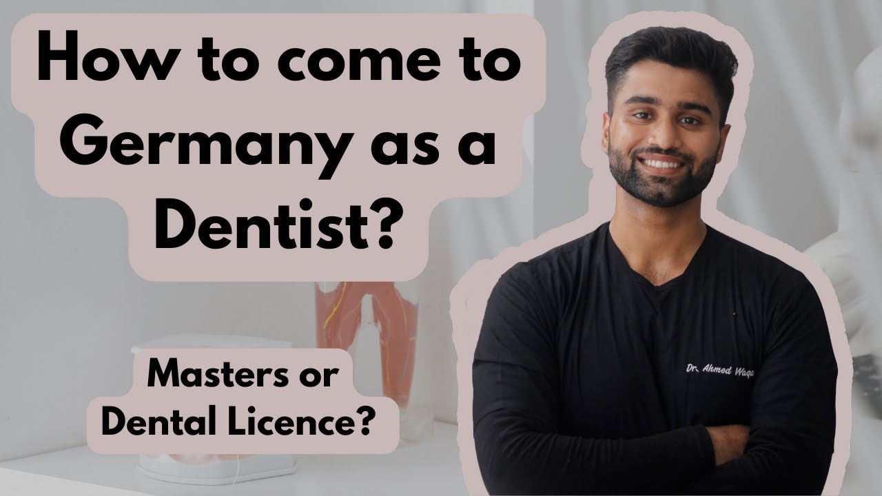 How to come to Germany as a Dentist? Masters or Dental License?