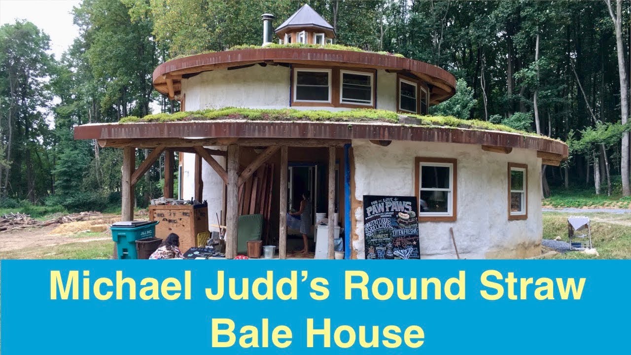 Michael Judd’s Round Straw Bale House