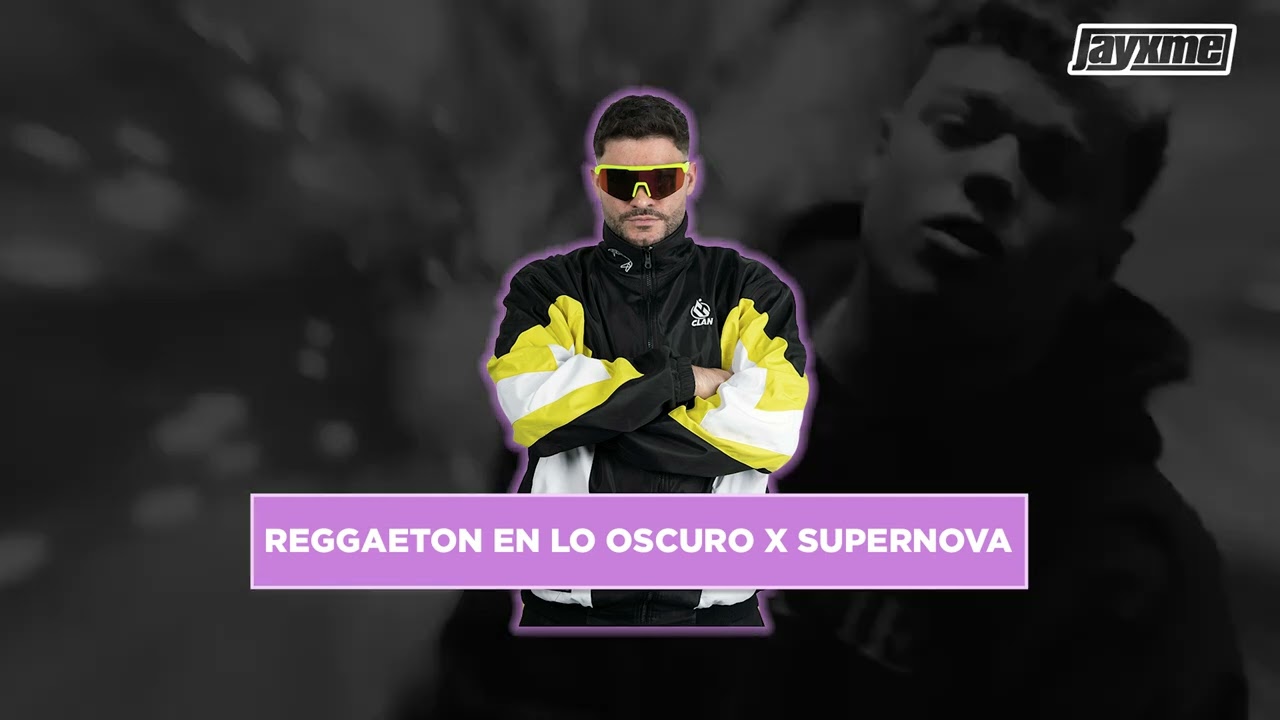 Saiko - Reggaeton en lo Oscuro x Supernova (Jayxme Mashup)