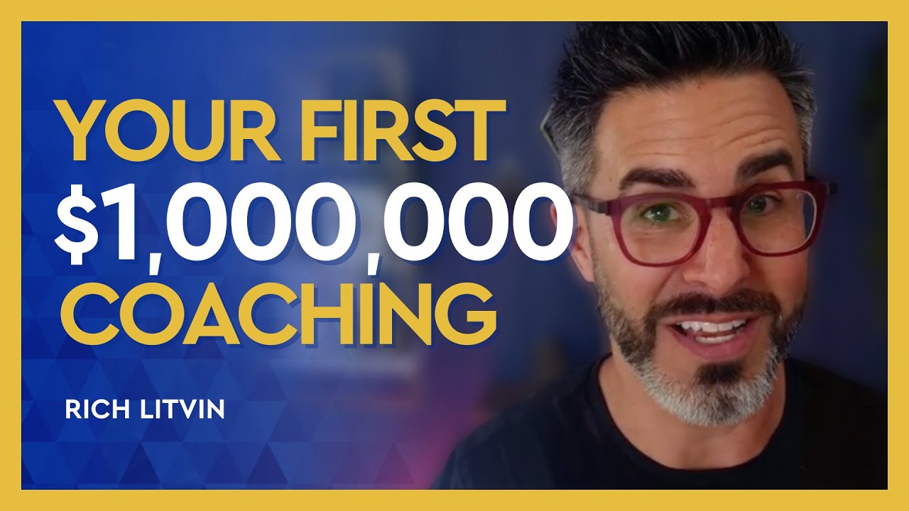 🎯 5 Secrets to Becoming a Million Dollar Coach | Rich Litvin