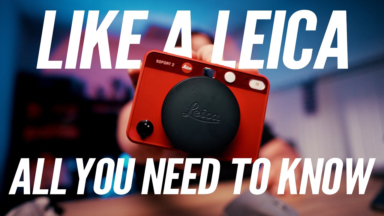 Like A Leica SoFort 2 All you need to know!