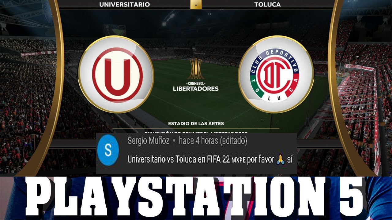 FIFA 22 | Universitario - Toluca -FIFA22 -PS5 -AlanJuegos