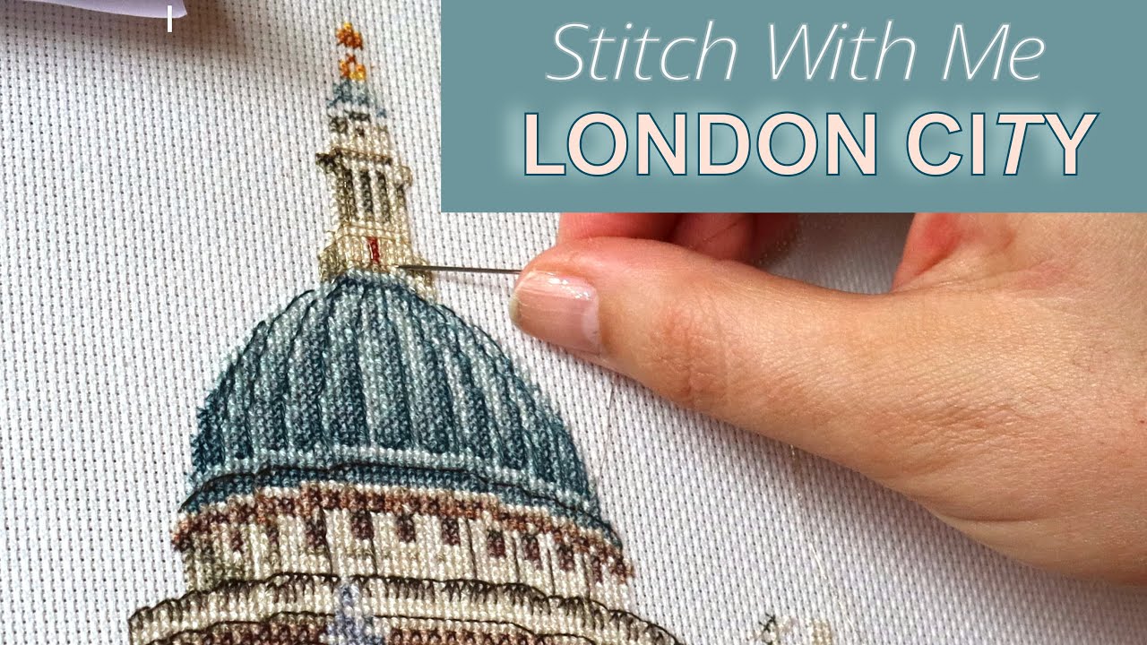 Flosstube: London City Stitch With Me - Thea Gouverneur