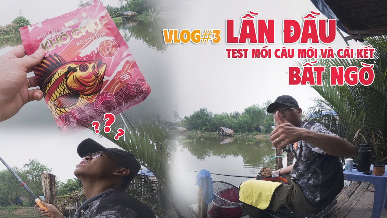 Lần Đầu Test Mồi Câu Mới | Kết Quả Bất Ngờ Ngoài Dự Đoán