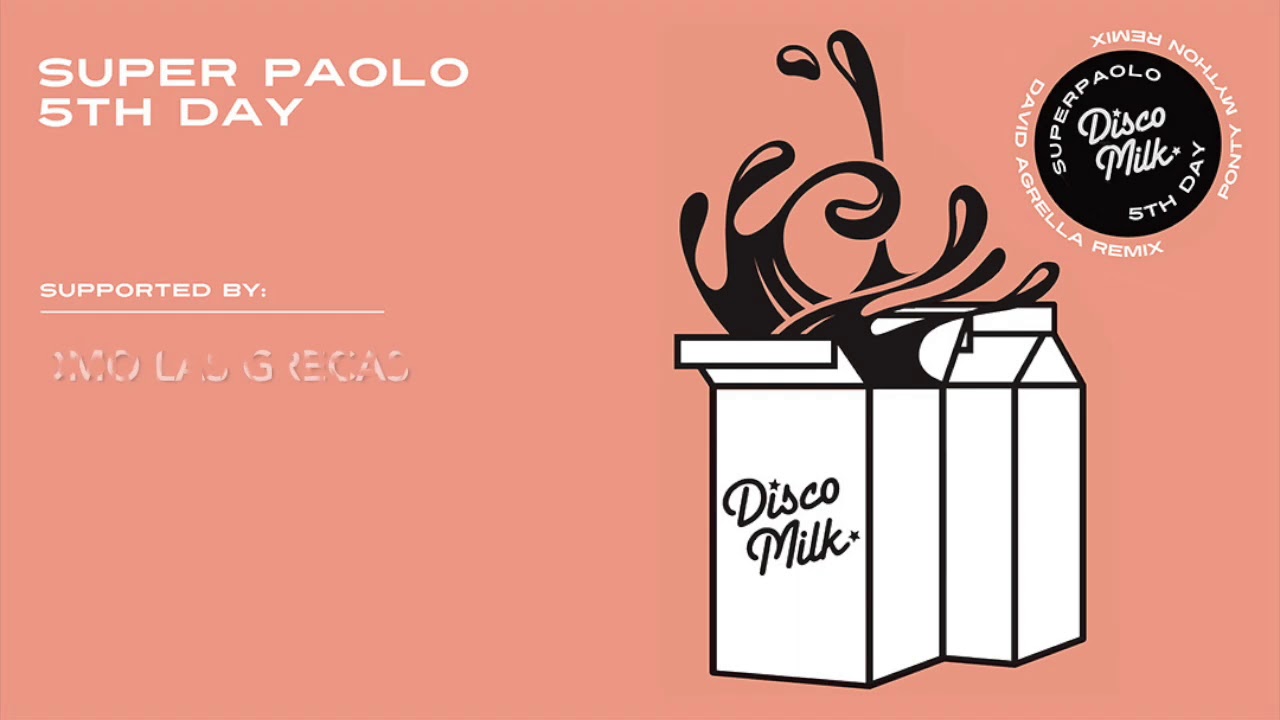 Super Paolo - 5th Day (David Agrella Re-Work)