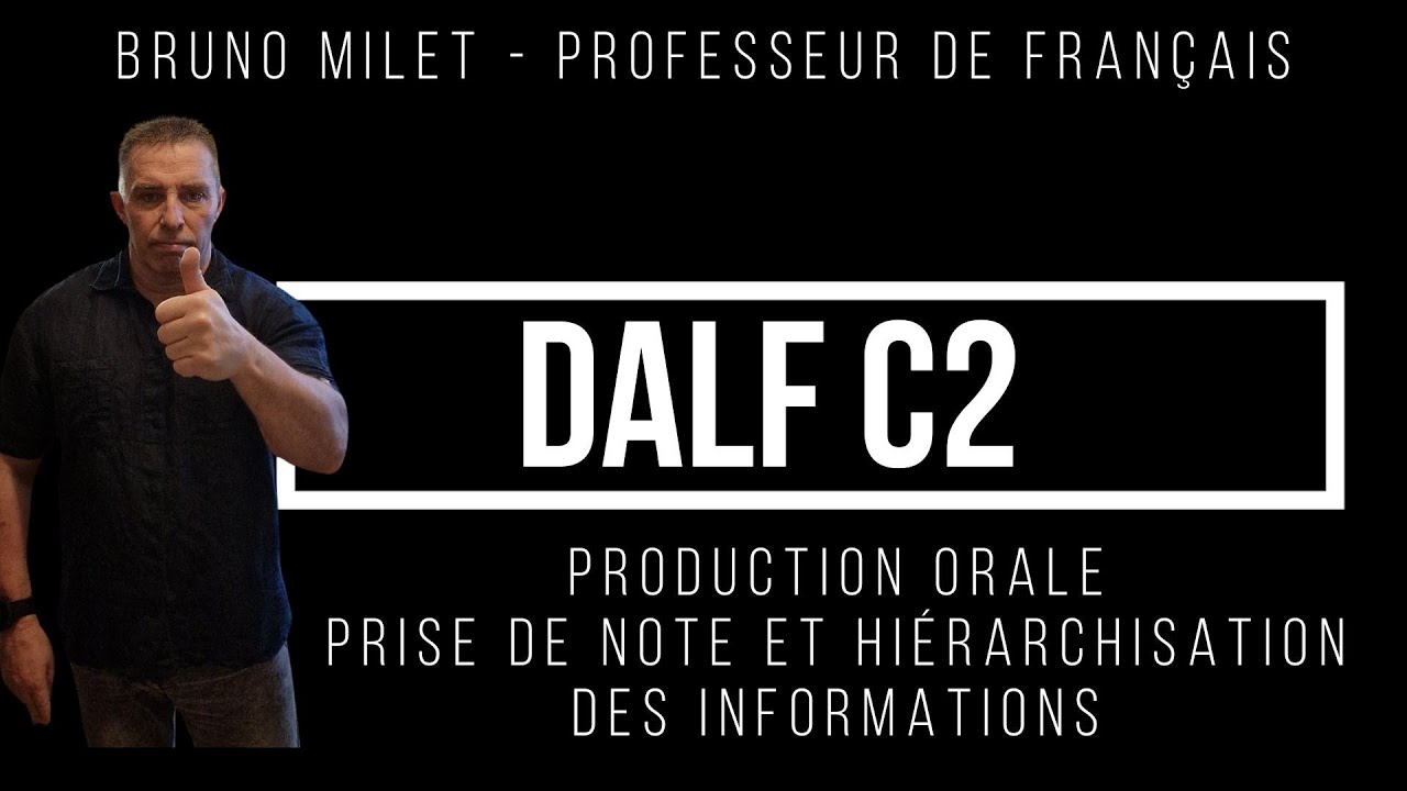 DALF C2   Prise de note + hiérarchisation des informations - Testez-vous en faisant l'activité