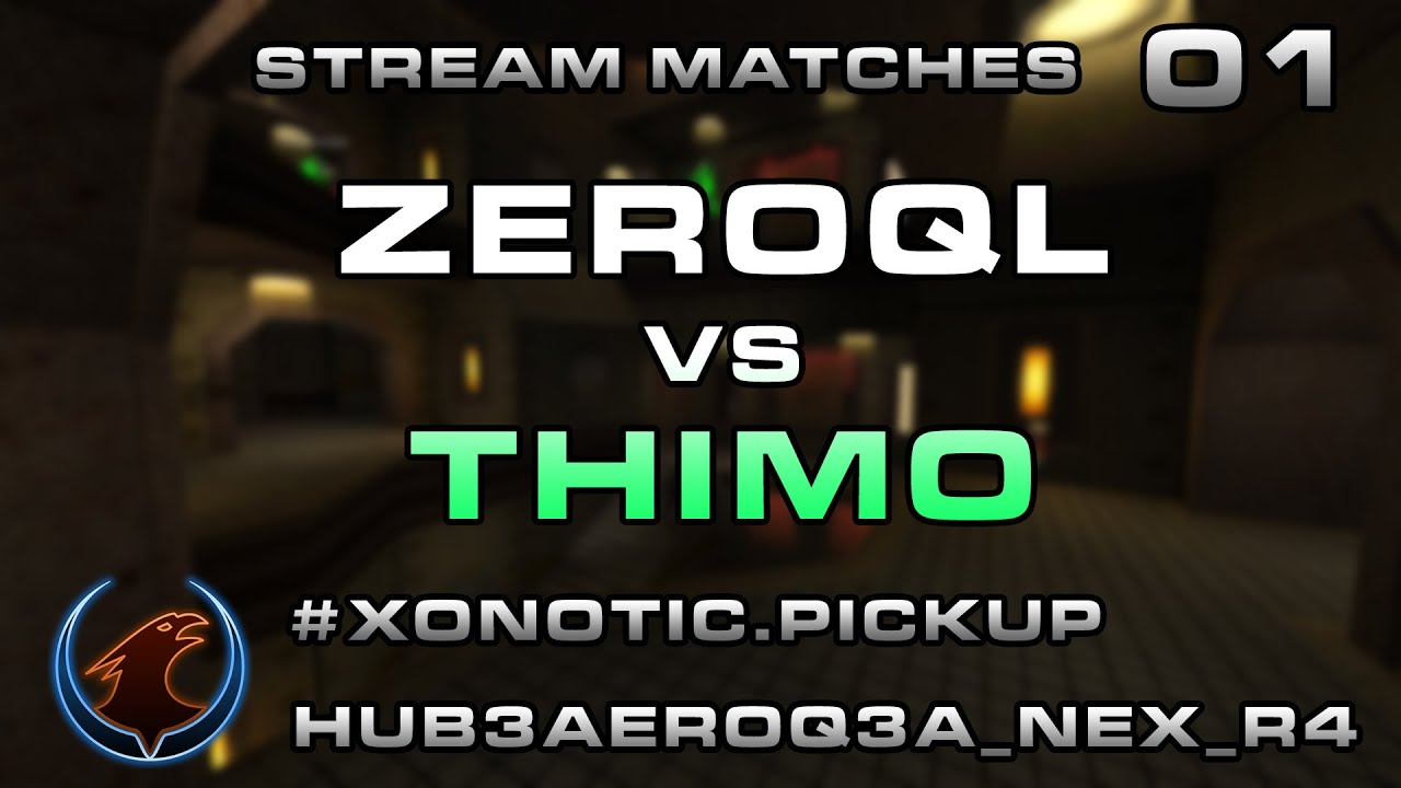 ZeRoQL vs Thimo #1 - hub3aeroq3a_nex_r4 (25/09/2015)