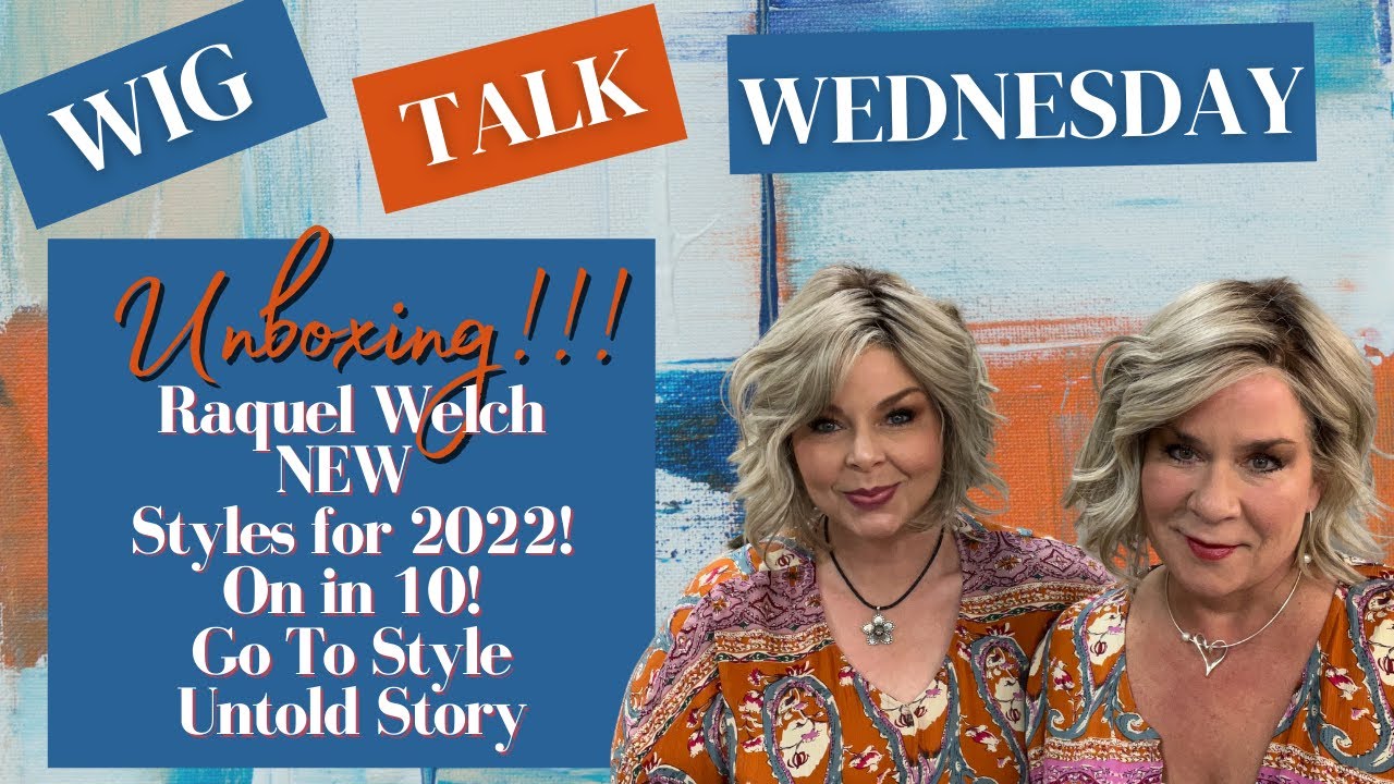 WTW: NEW Spring 2022 Raquel Welch Wig Styles! Go To Style, Untold Story, On in 10!