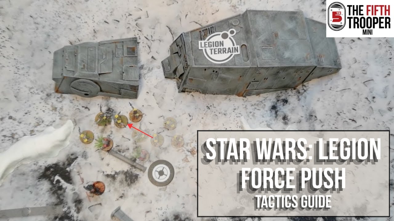 Star Wars: Legion | TFT Mini - Force Push (Tactics Guide)