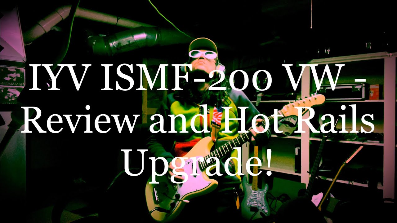 IYV ISMF-200 VW — обзор и обновление Hot Rails!