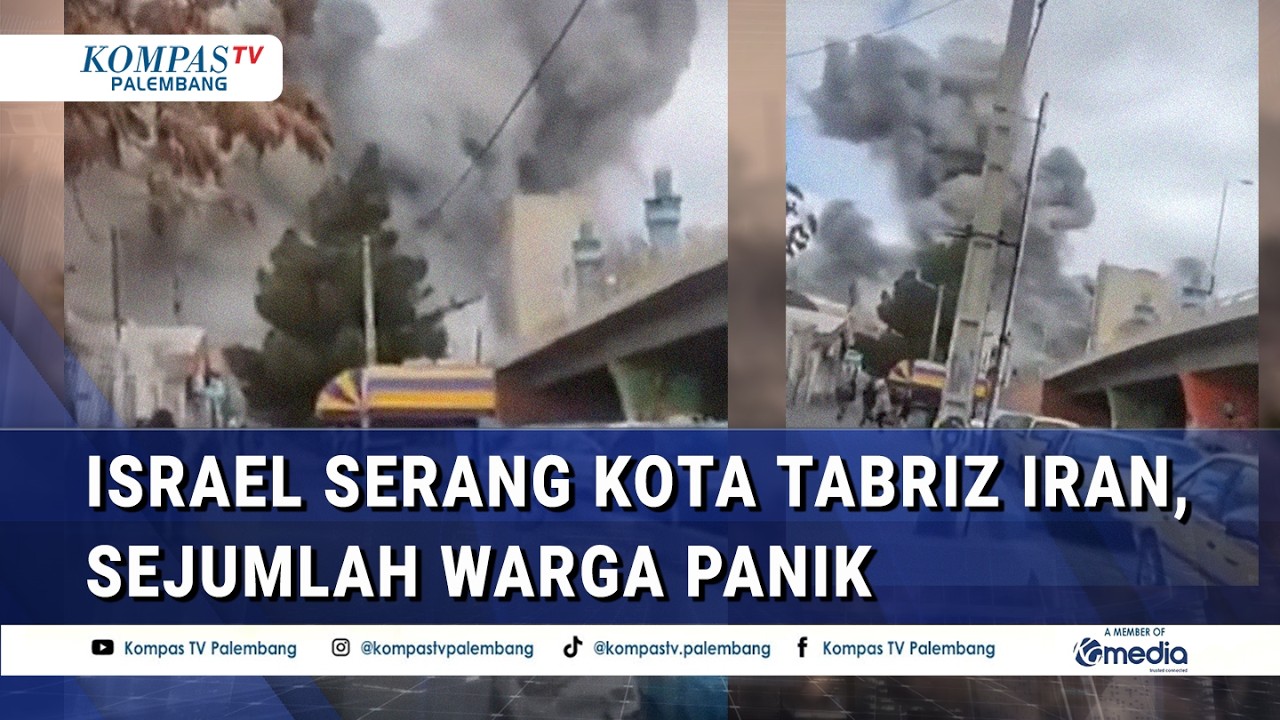 Israel Serang Kota Tabriz Iran, Sejumlah Warga Panik