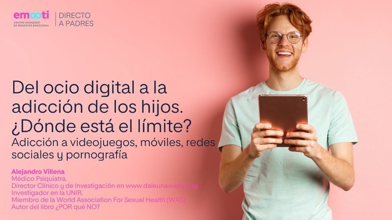 DIRECTO A PADRES III Del ocio digital a la adicción de los hijos. ¿Dónde está el límite?