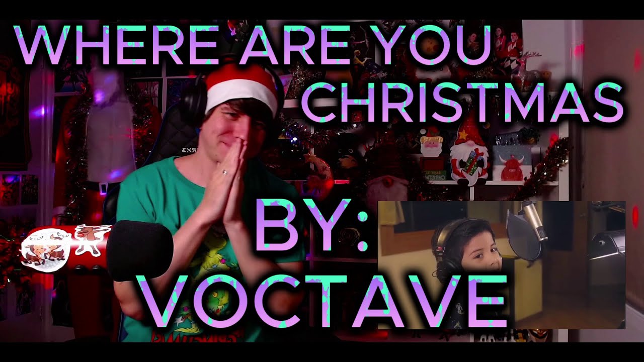 ЭТО БЫЛА САМАЯ МИЛАЯ ВЕЩЬ НА СВЕТЕ!!!!!!!!!! Слепая реакция на Voctave - Where Are You Christmas?
