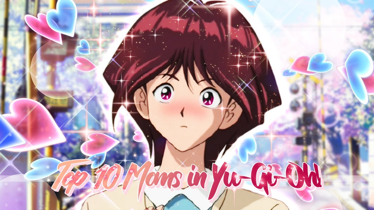 The Top 10 MOMS in Yu-Gi-Oh! (Mothers Day Special)
