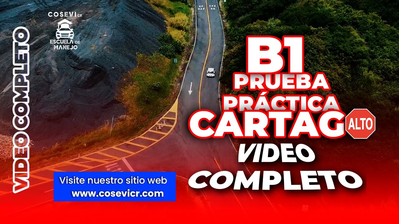 Prueba Práctica para Licencia de Conducir B1 en Cartago