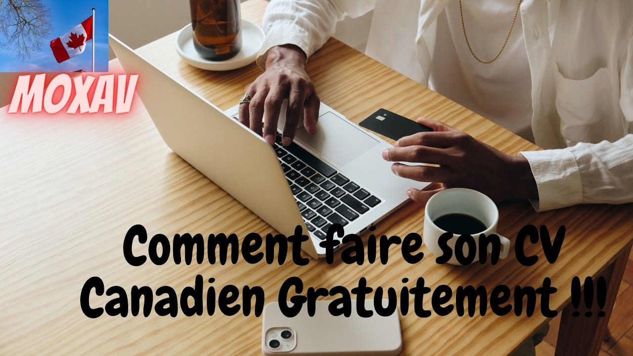 Comment faire son CV Canadien gratuitement