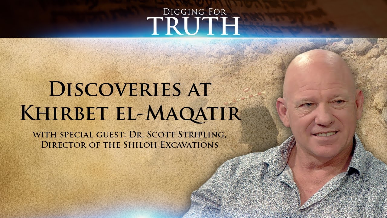 Was Jesus HERE? New Testament Discoveries at Khirbet el-Maqatir: Digging for Truth Episode Six