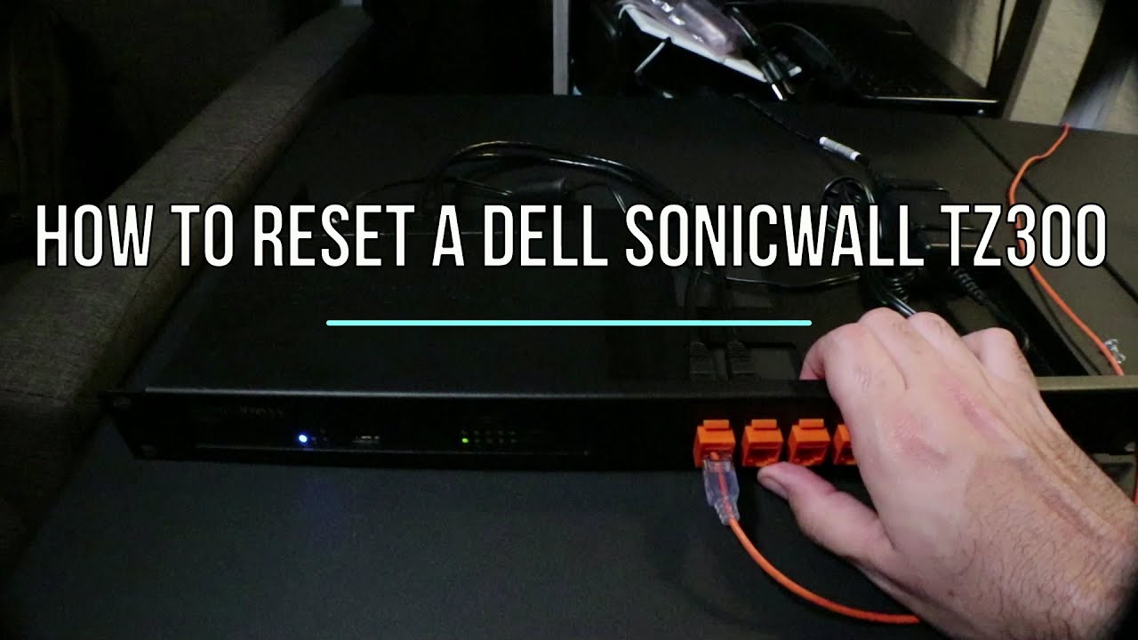 Как сбросить настройки Dell Sonicwall TZ300
