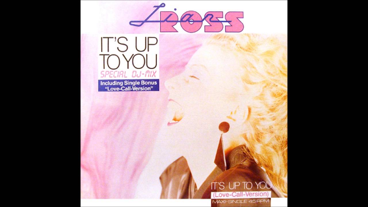 Lian Ross - It's Up To You (Single Version) (1986)