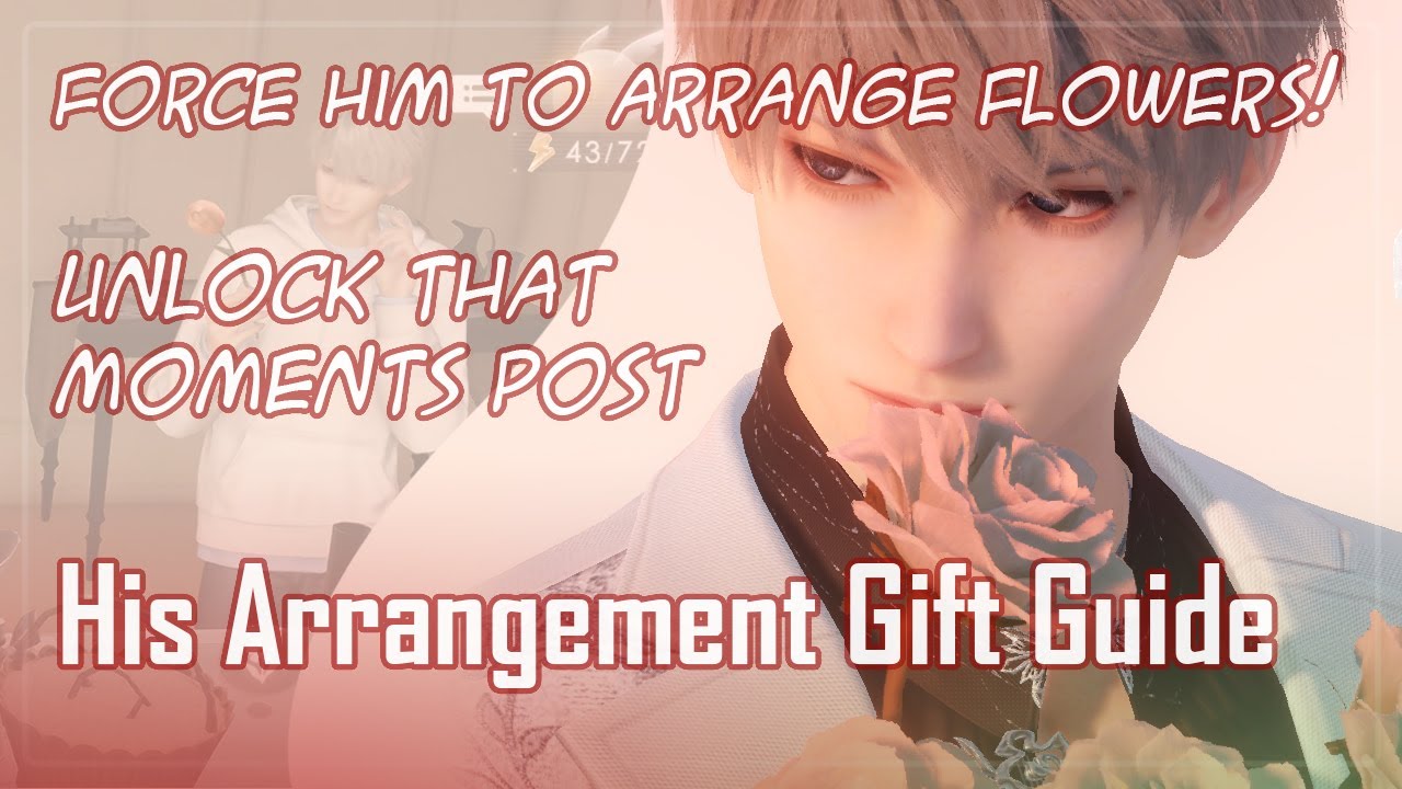 How to FORCE him to Arrange Flowers for You | Love and Deepspace