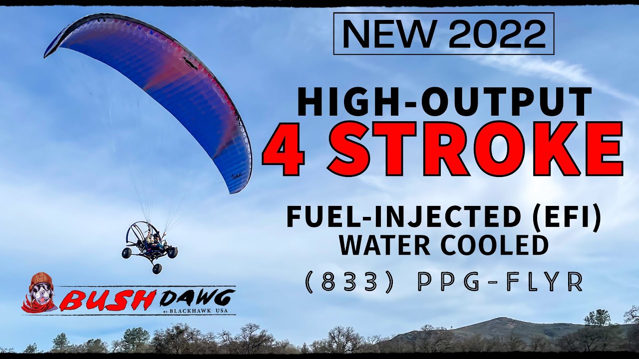 Meet The ALL NEW 2022 Bush Dawg 4 Stroke EFI Paramotor From BlackHawk!