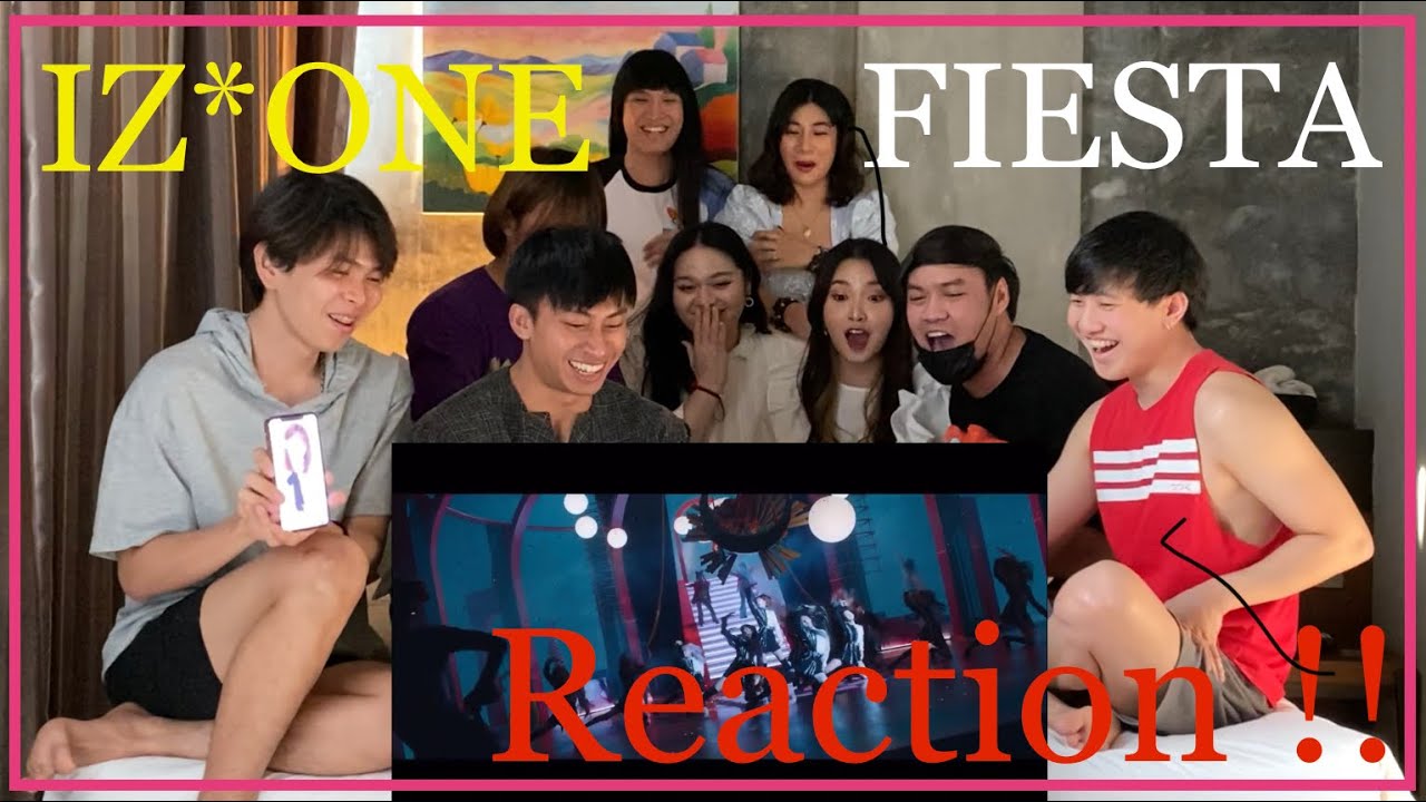 IZ*ONE (아이즈원) - 'FIESTA' MV (Reaction) ยกพลมาเฟียส กับเฟียสต้าไอจือวอนนนน !! EP.31