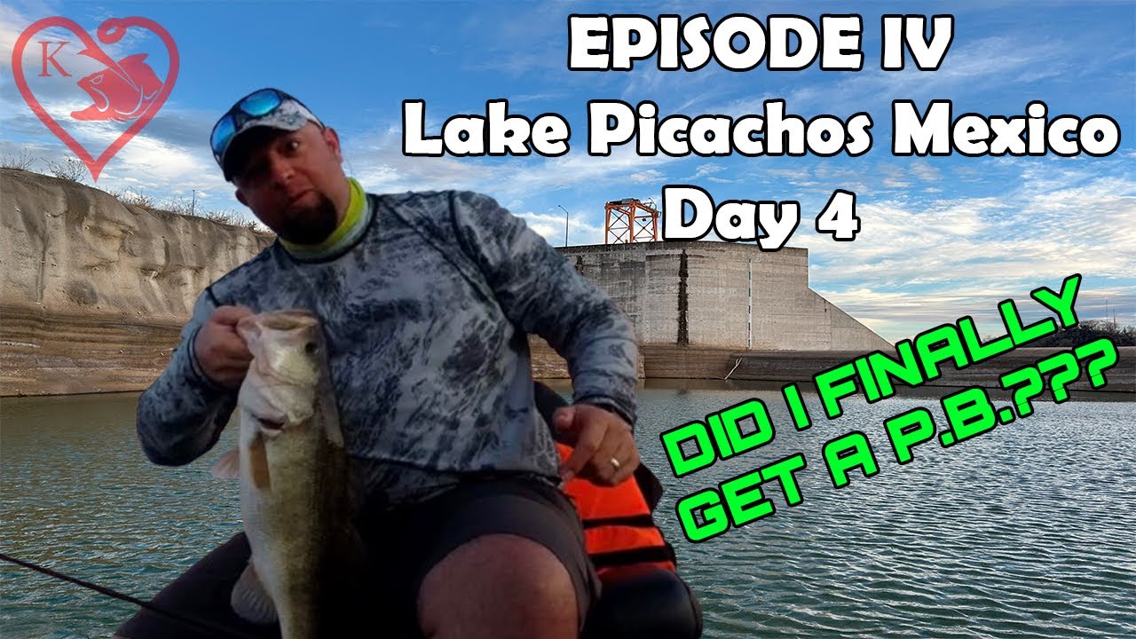 Episode IV Lake Picachos Mexico Day 4