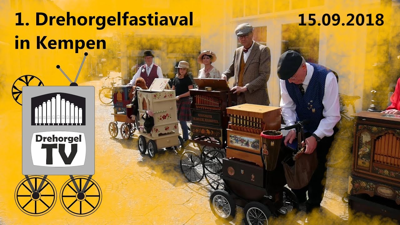 1. Drehorgelfastival in Kempen am 15.09.2018