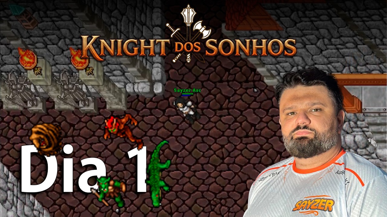 knight dos Sonhos - Dia 1 - A história de um personagem full charlovado NA ÍNTEGRA!
